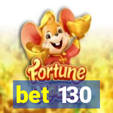 bet 130